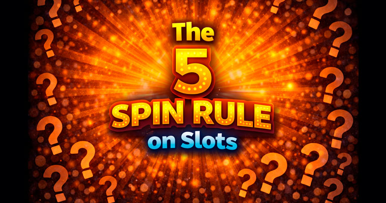 The 5 spin rule on slots