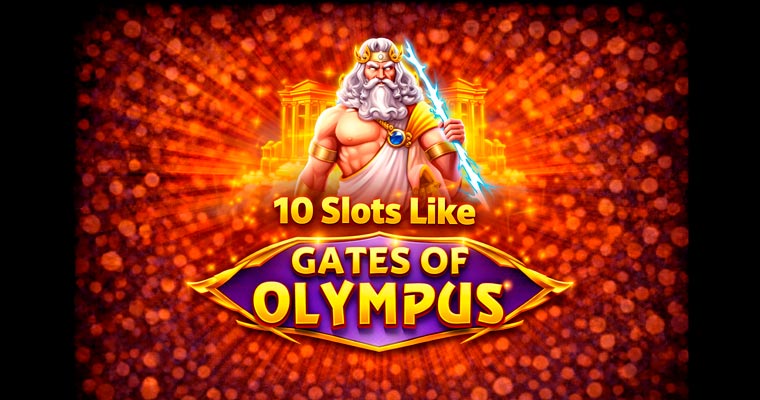 Slots like Gates of Olympus